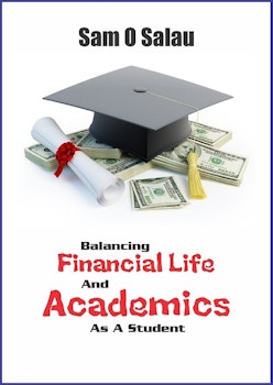 Balancing Financial Life and  Academics as a Student
